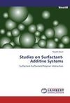 Studies on Surfactant-Additive Systems