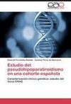 Estudio del pseudohipoparatiroidismo en una cohorte española