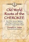 Yates, D:  Old World Roots of the Cherokee