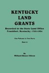 Kentucky Land Grants. One Volume in Two Parts. Part 2