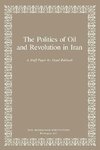 Bakhash, S:  The Politics of Oil and Revolution in Iran