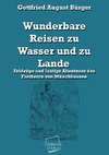 Wunderbare Reisen zu Wasser und zu Lande