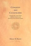 Barrett, E:  Conquest and Catastrophe