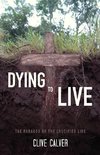 Dying to Live