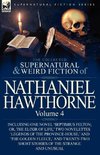 The Collected Supernatural and Weird Fiction of Nathaniel Hawthorne