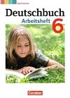 Deutschbuch 6. Schuljahr. Arbeitsheft mit Lösungen. Gymnasium Allgemeine Ausgabe