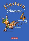 Einsterns Schwester - Sprache und Lesen 4. Schuljahr. Arbeitsheft