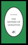 The Mystery of Golgotha