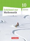 Mathematik 10. Schuljahr. Schülerbuch Schlüssel . Sekundarschule Sachsen-Anhalt