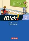 Klick! Mathematik 8. Schuljahr. Arbeitsheft Mittel-/Oberstufe - Östliche und westliche Bundesländer