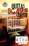 Quita's Dayscare Center (The Cartel Publications Presents)