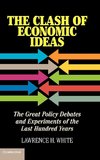 The Clash of Economic Ideas