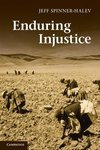 Spinner-Halev, J: Enduring Injustice