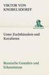 Unter Zuchthäuslern und Kavalieren