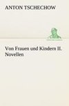 Von Frauen und Kindern II. Novellen