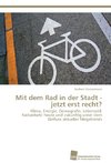 Mit dem Rad in der Stadt - jetzt erst recht?