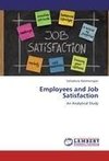 Employees and Job Satisfaction