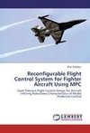 Reconfigurable Flight Control System for Fighter Aircraft Using MPC