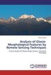 Analysis of Glacio-Morphological Features by Remote Sensing Techniques