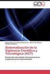 Sistematización de la Vigilancia Científica y Tecnológica (VCT)