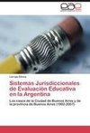 Sistemas Jurisdiccionales de Evaluación Educativa en la Argentina