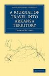 A Journal of Travel into Arkansa Territory, during the Year             1819