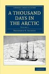 A Thousand Days in the Arctic - Volume 1