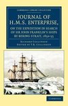 Journal of HMS Enterprise, on the Expedition in Search of Sir John Franklin's Ships by Behring Strait, 1850 55