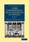 I libri commemoriali della Republica di Venezia - Volume             1