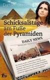 Schicksalstage am Fuße der Pyramiden