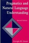 Green, G: Pragmatics and Natural Language Understanding