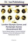 London Olympic Games and Paralympic Games (Amendment) Bill