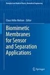 Biomimetic Membranes for Sensor and Separation Applications