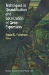 Techniques in Quantification and Localization of Gene Expression