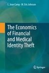 The Economics of Financial and Medical Identity Theft