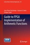 Guide to FPGA Implementation of Arithmetic Functions