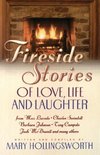 Fireside Stories of Love, Life, and Laughter