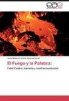 El Fuego y la Palabra: