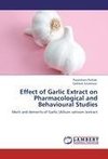 Effect of Garlic Extract on Pharmacological and Behavioural Studies