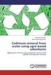 Cadmium removal from water using agro based adsorbents