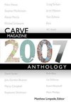Carve Magazine 2007 Anthology