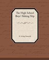 The High School BoysAPO Fishing Trip