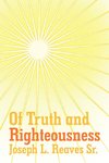 Of Truth and Righteousness