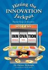 Hitting the Innovation Jackpot