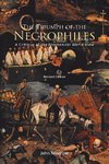 The Triumph of the Necrophiles