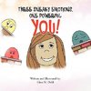 Dahl, G: Three Sneaky Emotions, One Powerful You