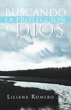 Buscando La Proteccion de Dios