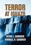 Terror at Iguaz