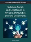 Technical, Social, and Legal Issues in Virtual Communities