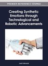 Creating Synthetic Emotions Through Technological and Robotic Advancements